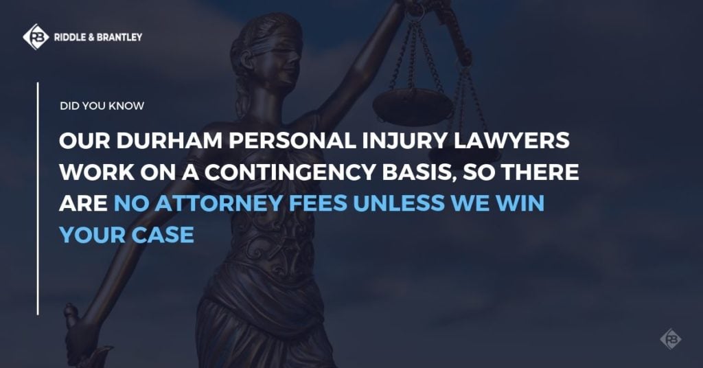 Durham Personal Injury Lawyers - No Fee Unless We Win - Riddle & Brantley