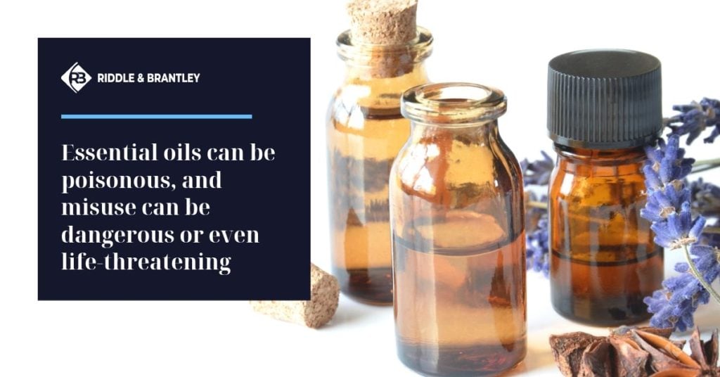 Essential oils can be poisonous and misuse can be dangerous