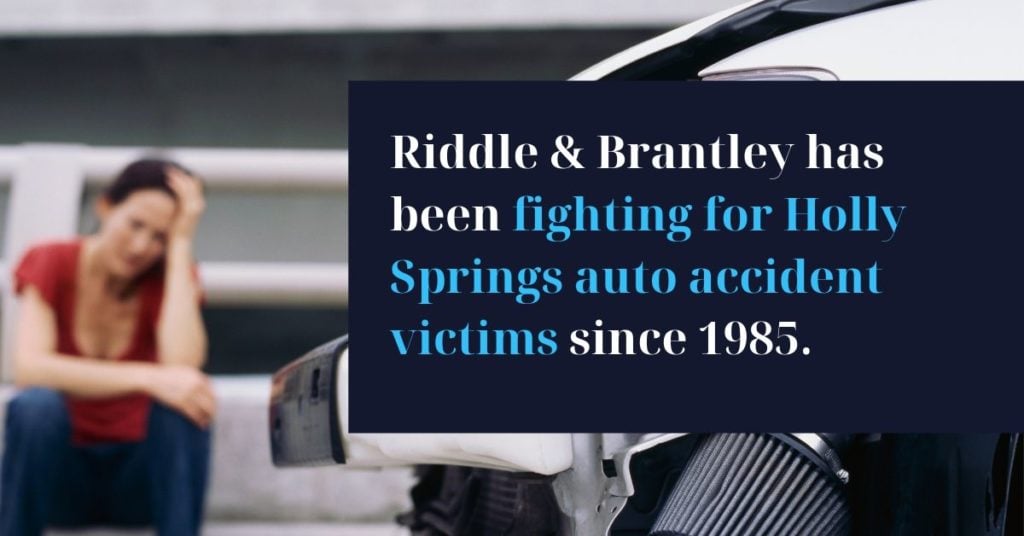 Abogado de Accidente de Coche con Experiencia en Holly Springs NC - Riddle &amp; Brantley