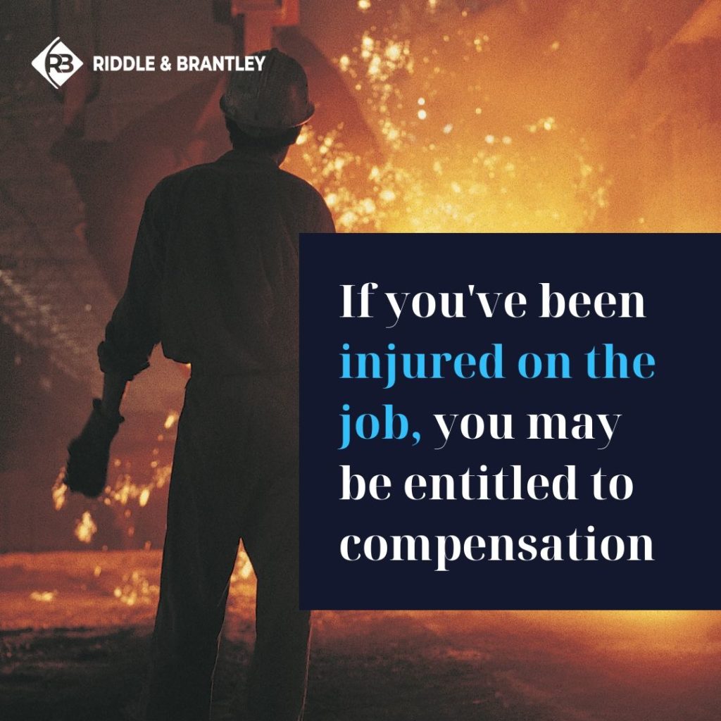 If you've been injured on the job, you may be entitled to compensation - Riddle & Brantley
