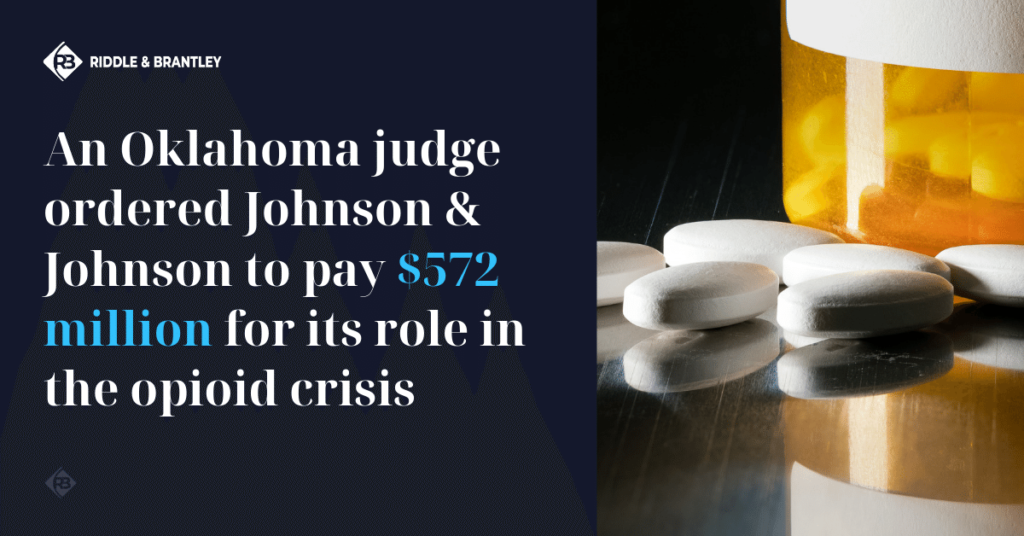 Johnson & Johnson Opioid Trial - Riddle & Brantley