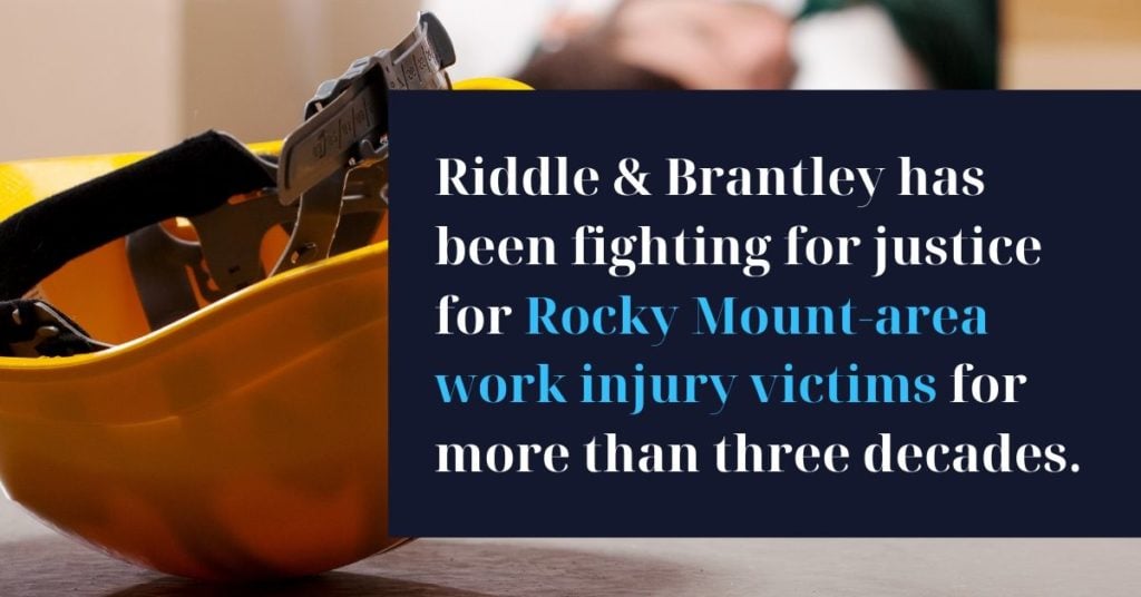 Abogado de Lesion de Trabajo con Experiencia en Rocky Mount NC - Riddle &amp; Brantley