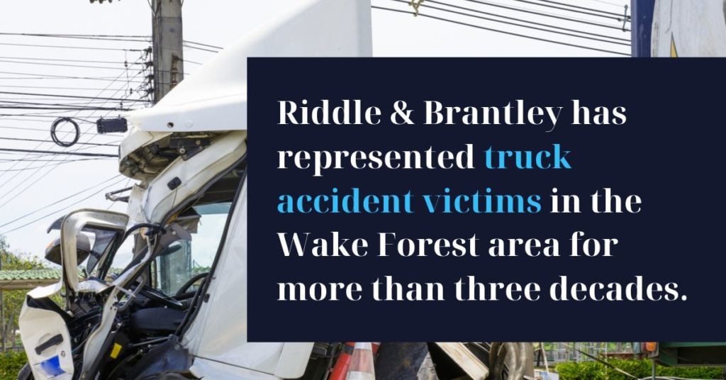 Abogado de Accidente de Camión Sirviendo Wake Forest NC - Riddle &amp; Brantley