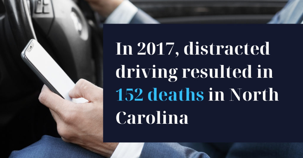 In 2017, Distracted Driving resulted in 152 deaths in North Carolina - Riddle & Brantley