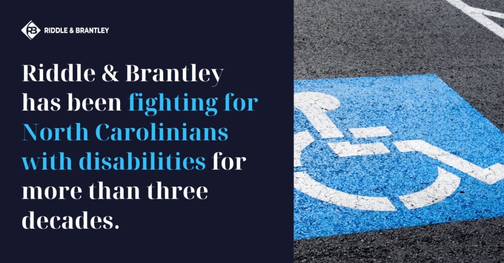 Abogado de Discapacidad Sirviendo Clientes en Kernersville NC - Riddle &amp; Brantley