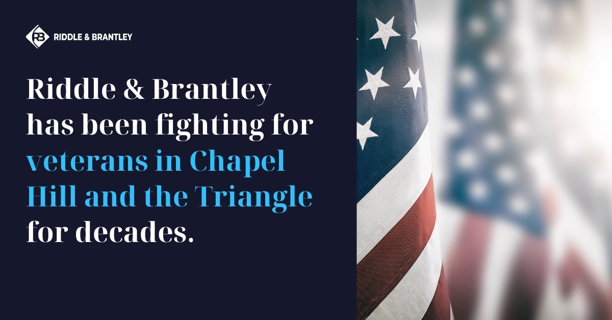 Abogado de Beneficios de Veteranos en Chapel Hill NC - Riddle &amp; Brantley
