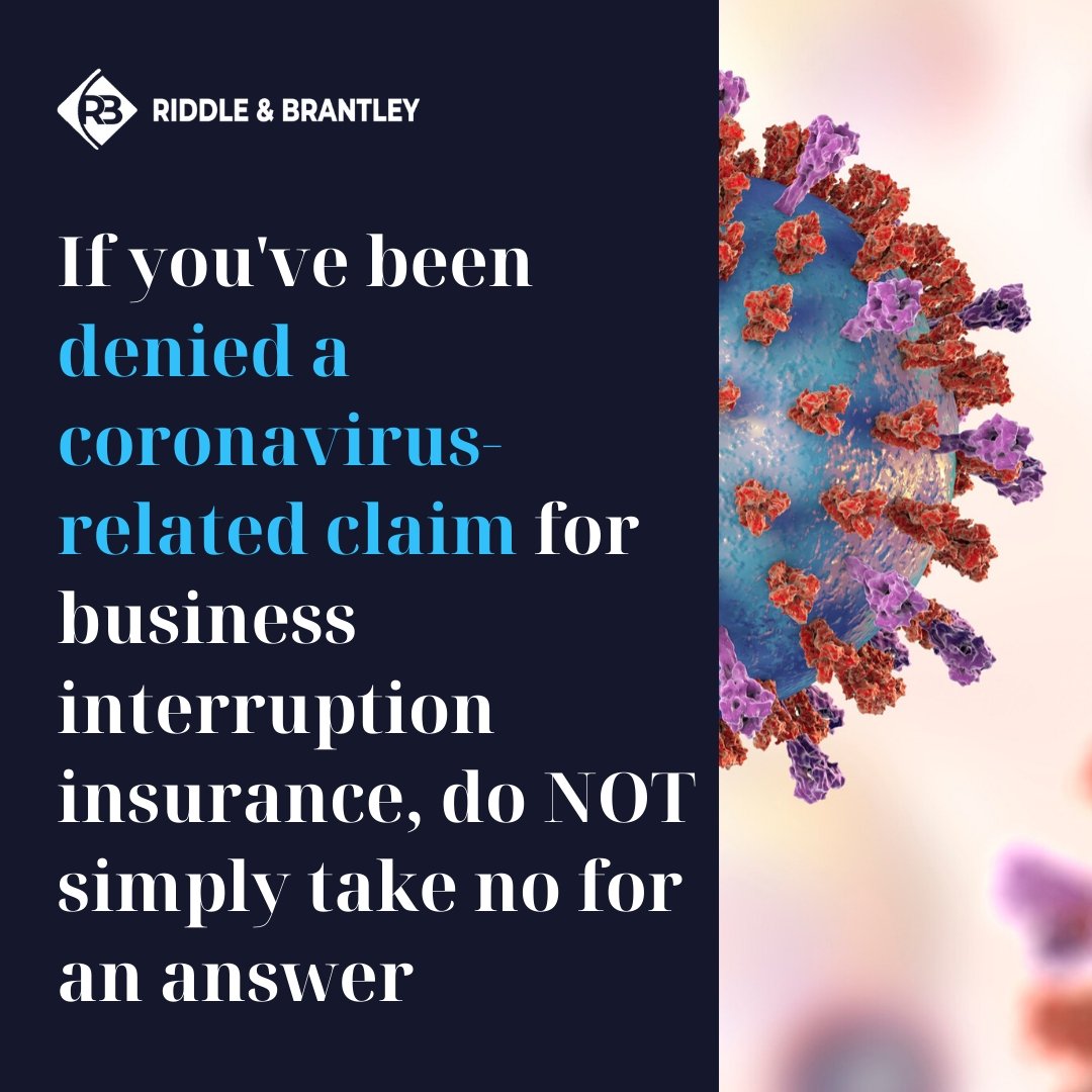 Coronavirus Business Interruption Claim - Riddle & Brantley