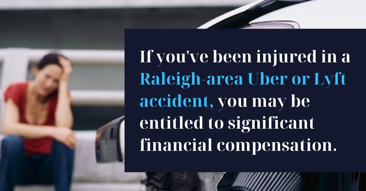 If you've been injured in a Raleigh-area Uber or Lyft accident, you may be entitled to significant financial compensation.