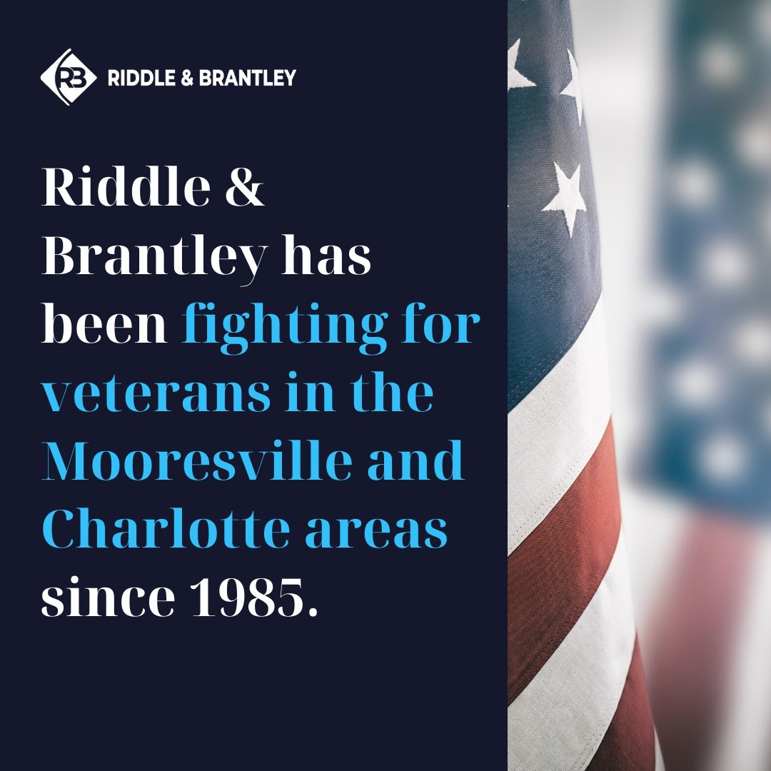 Abogado de Beneficios de Veteranos Sirviendo Mooresville NC - Riddle &amp; Brantley