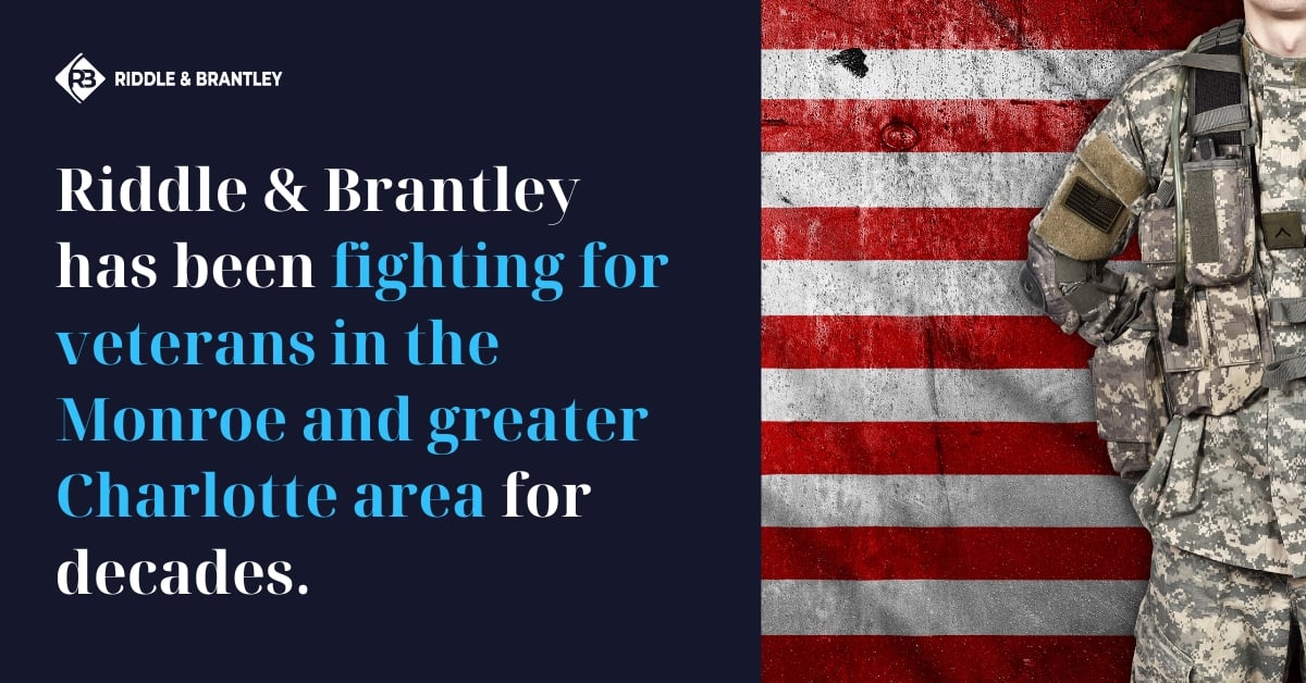 Veteranos Beneficios Abogados Sirviendo Monroe NC - Riddle y Brantley
