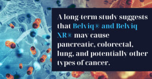 Belviq Cancer Risk - Belviq Cancer Lawsuit - Riddle & Riddle