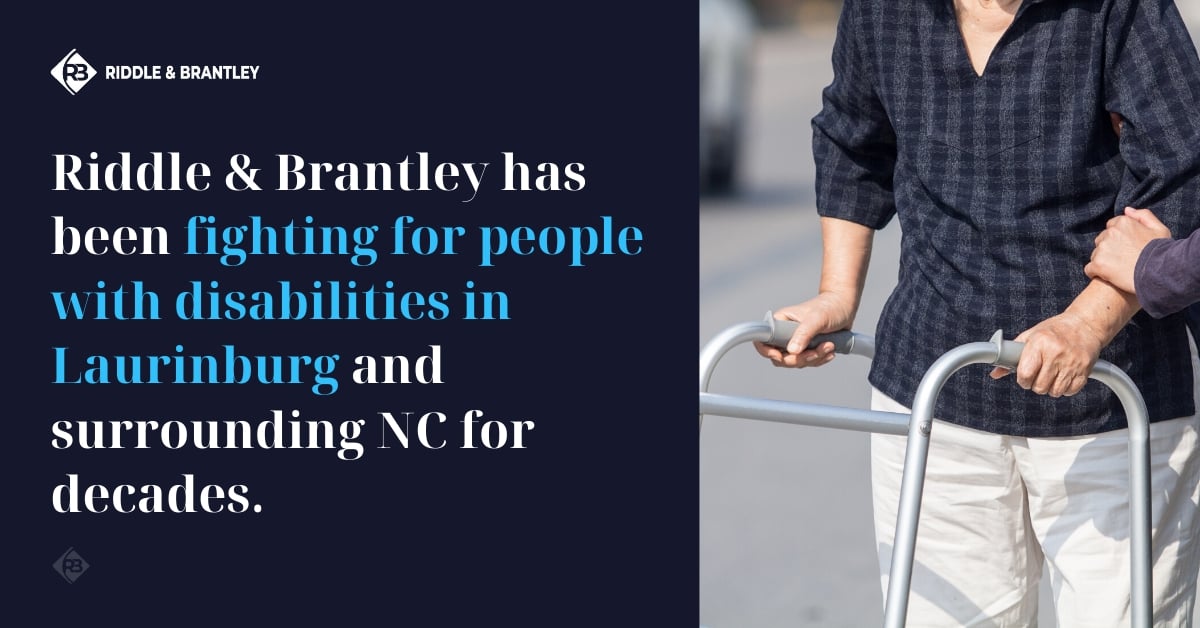 Abogado de Discapacidad Sirviendo Laurinburg Carolina del Norte - Riddle &amp; Brantley