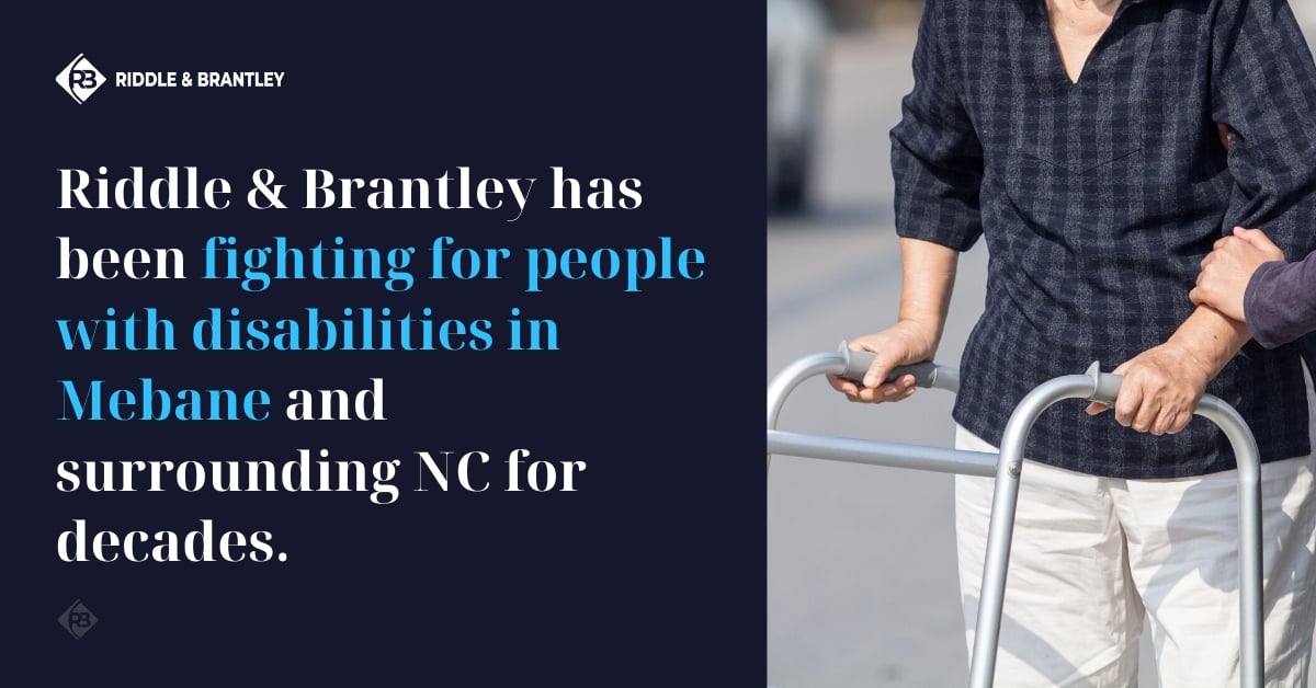 Abogado de discapacidad al servicio de Mebane Carolina del Norte - Riddle &amp; Brantley