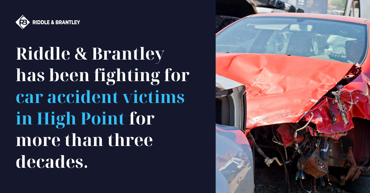 Abogado de accidente de coche que sirve High Point NC - Riddle y Brantley