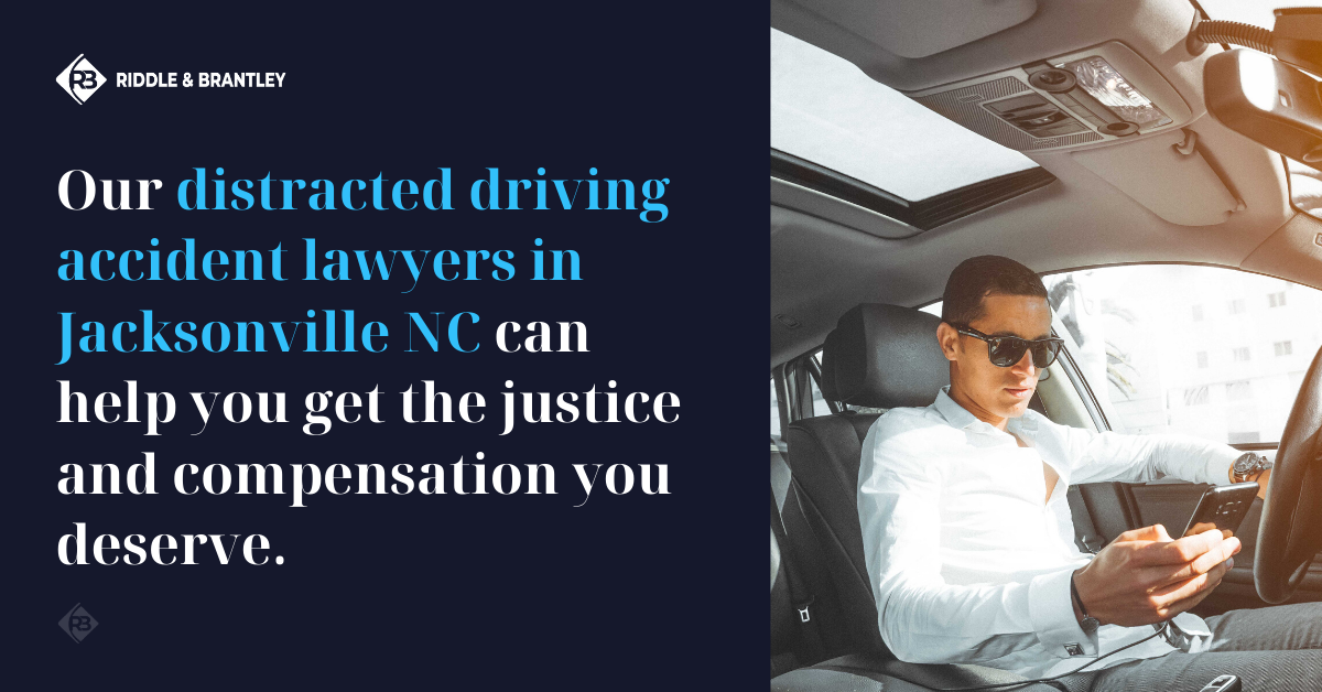 Nuestros abogados de accidentes de conducción distraída en Jacksonville, NC pueden ayudarle a obtener la justicia y la compensación que se merece.