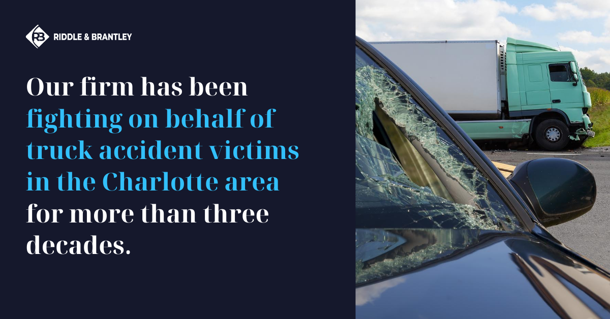 Our firm has been fighting on behald of truck accident victims in the Charlotte area for more than three decades