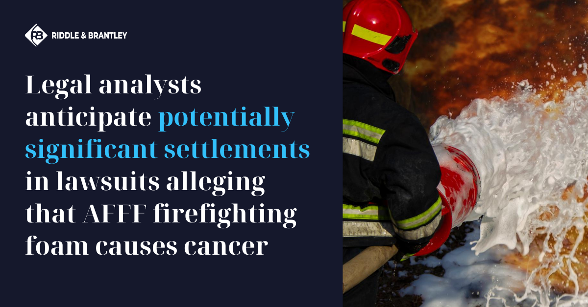 Firefighting Foam AFFF Settlement Update - Riddle & Brantley