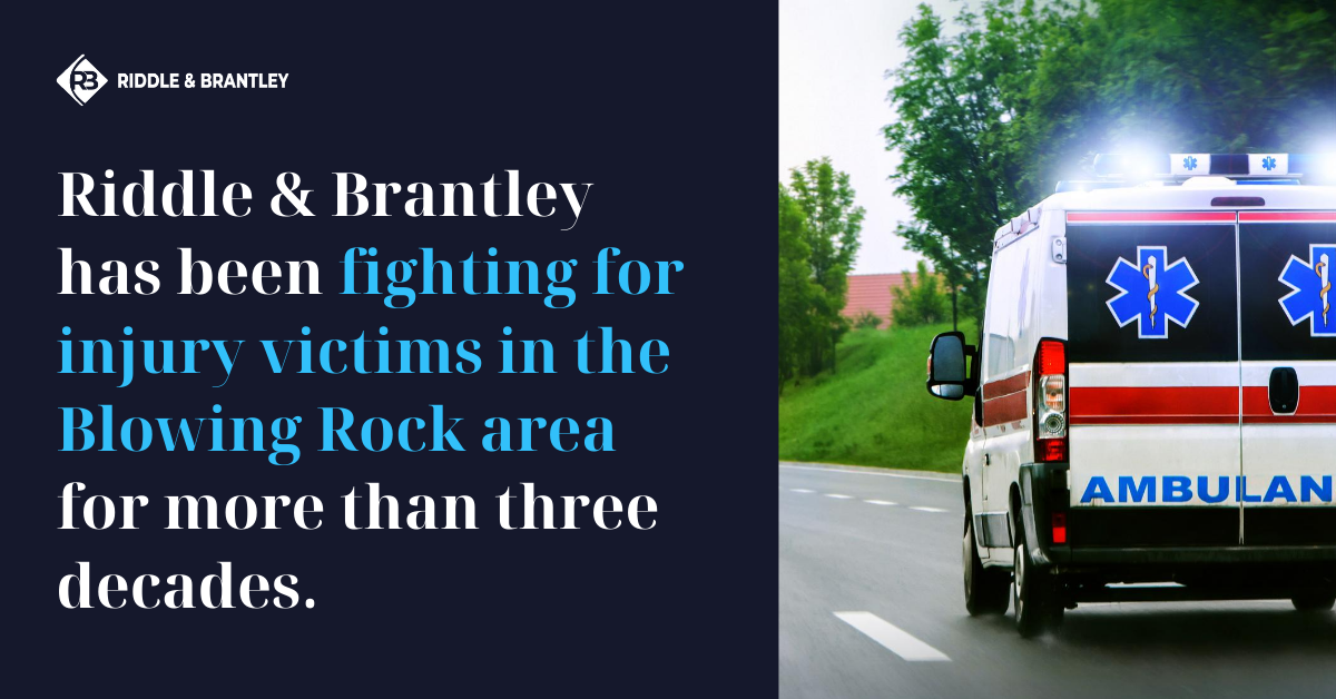 Abogado de lesiones personales al servicio de Blowing Rock - Riddle &amp; Brantley
