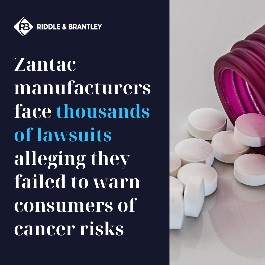 Zantac Manufacturer Lawsuits - Riddle & Brantley