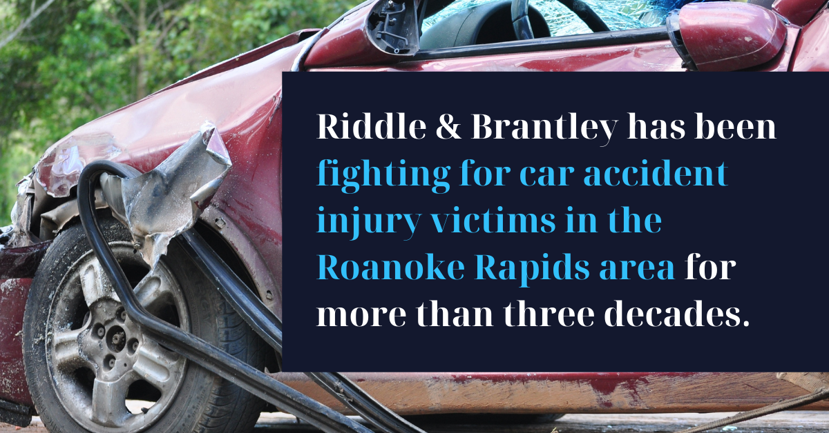 Abogado de Accidente de Coche Sirviendo Roanoke Rapids Carolina del Norte - Riddle &amp; Brantley