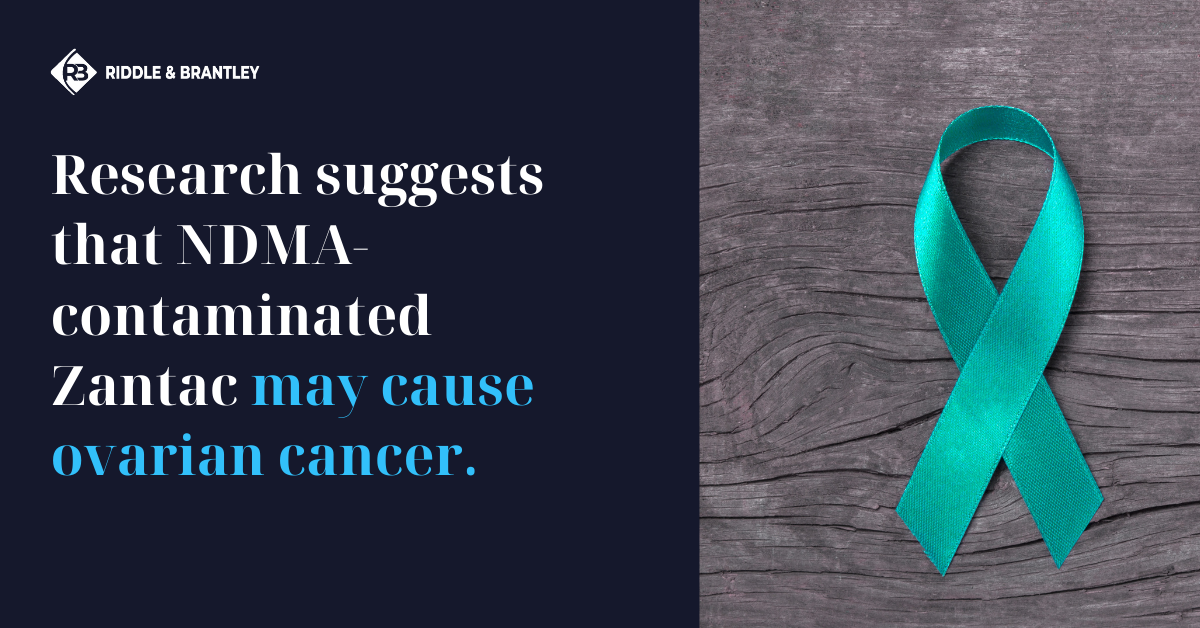 Does Zantac Cause Ovarian Cancer - Riddle & Brantley Zantac Lawyers