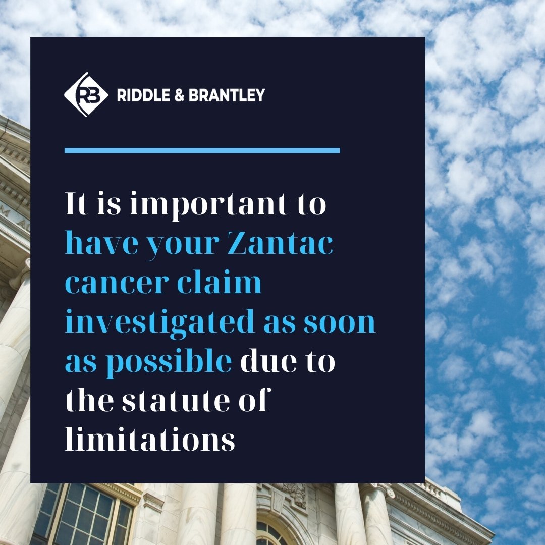 Have Your Zantac Claim Investigated as Soon as Possible Due to the Zantac Statute of Limitations - Riddle & Brantley