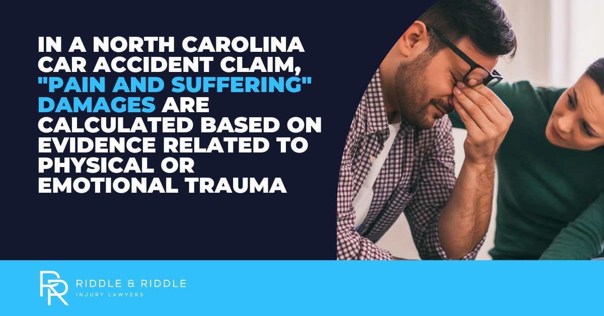 How is Pain and Suffering Calculated in a North Carolina Car Accident Case?