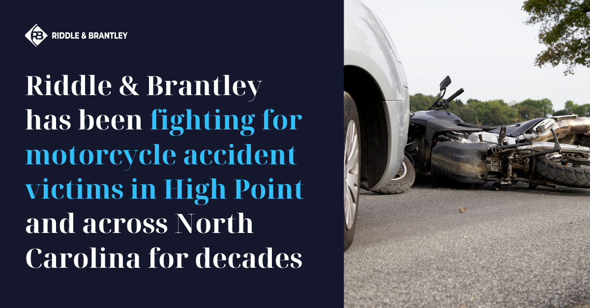Abogado de Accidente de Motocicleta Sirviendo High Point NC - Riddle &amp; Brantley