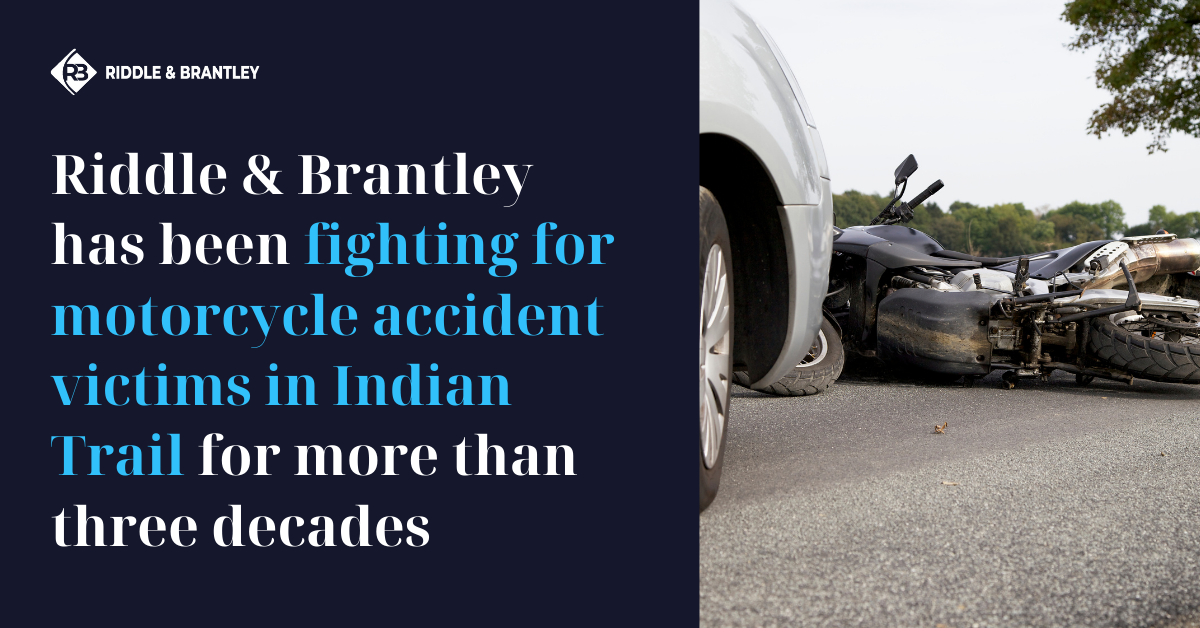 Abogado de Accidente de Motocicleta Sirviendo Indian Trail NC - Riddle &amp; Brantley
