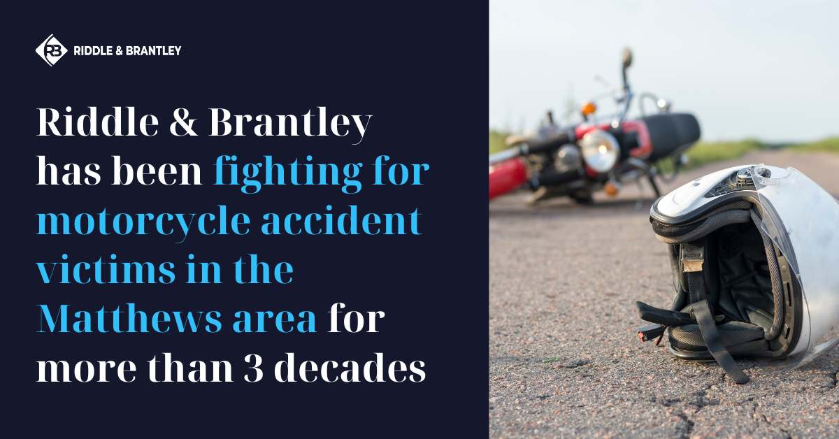 Accidente de Motocicleta Abogado Sirviendo Matthews Carolina del Norte - Riddle y Brantley