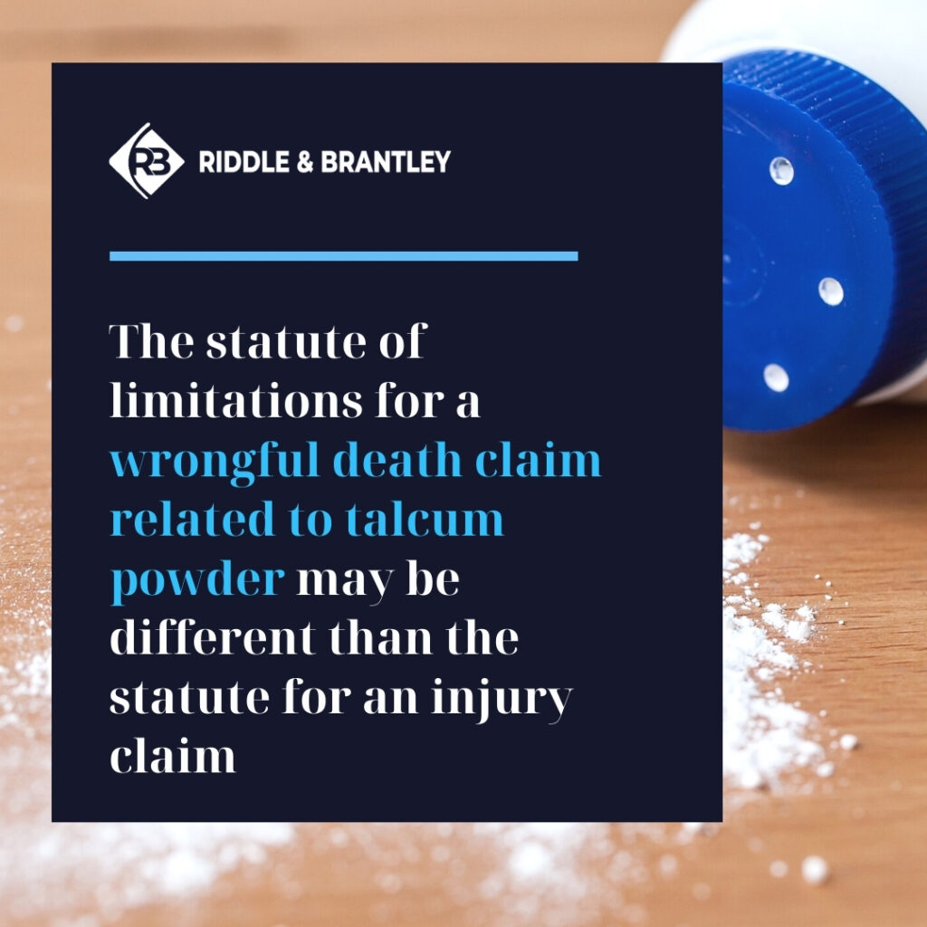 Statute of Limitations for Wrongful Death Claim for Talcum Powder - Riddle & Riddle