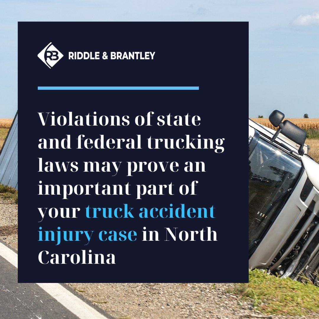Truck Laws in North Carolina and Personal Injury Cases - Riddle & Brantley