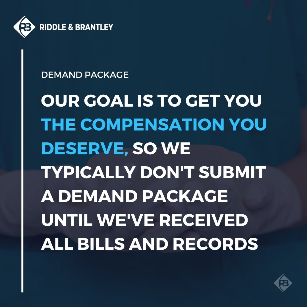 When Is a Demand Package Sent to the Insurance Adjuster - Riddle & Brantley