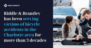 Why Should I Choose Riddle & Riddle Injury Lawyers to Help Me With My Bicycle Accident Claim in Charlotte?