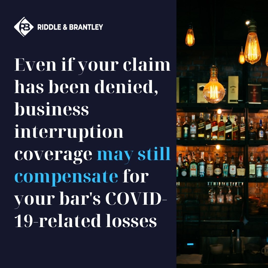 Business Interruption Claim Denied for Bar - Riddle & Brantley