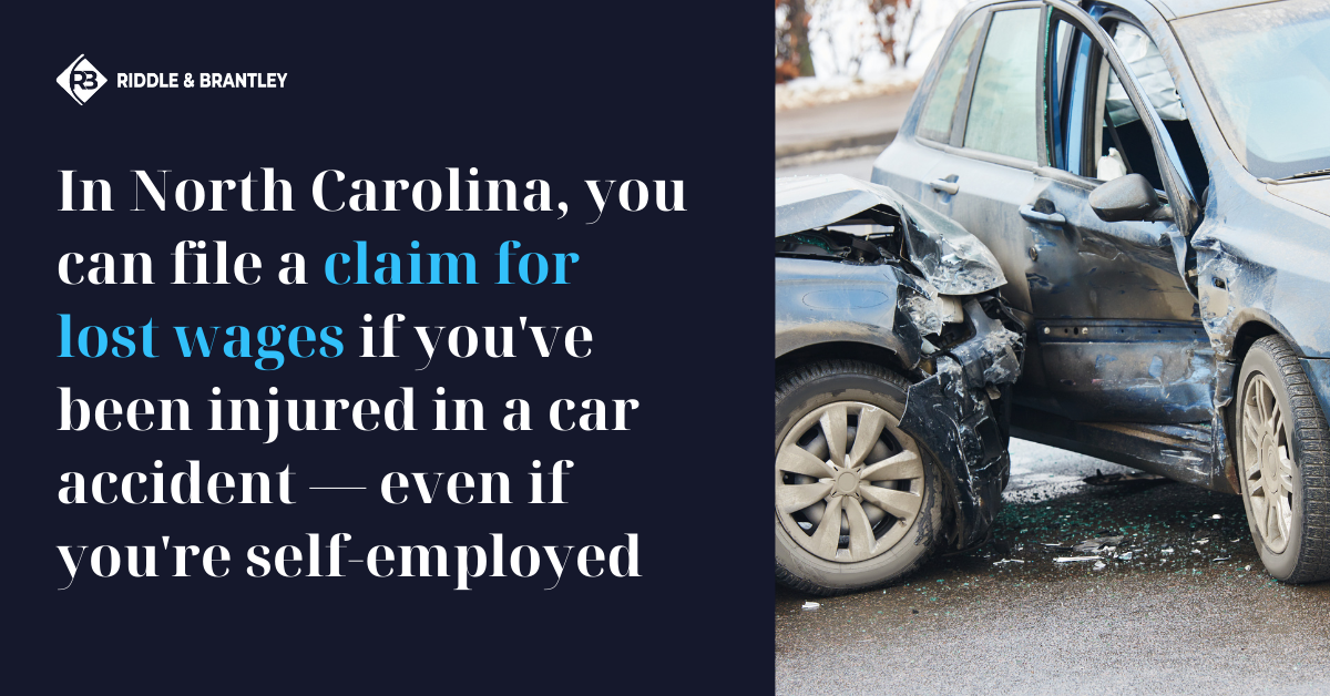 In North Caroline, you can file a claim for lost wages if you've been injured in a car accident - even if you're self-employed.