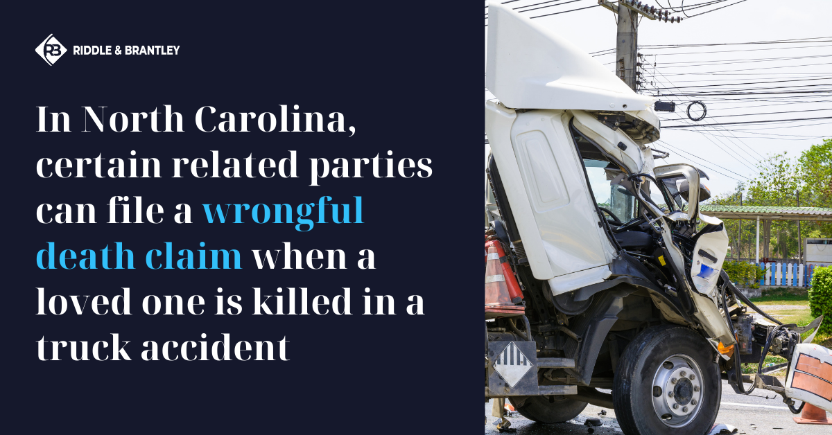 Certain related parties can file a wrongful death claim when a loved one is killed in a truck accident
