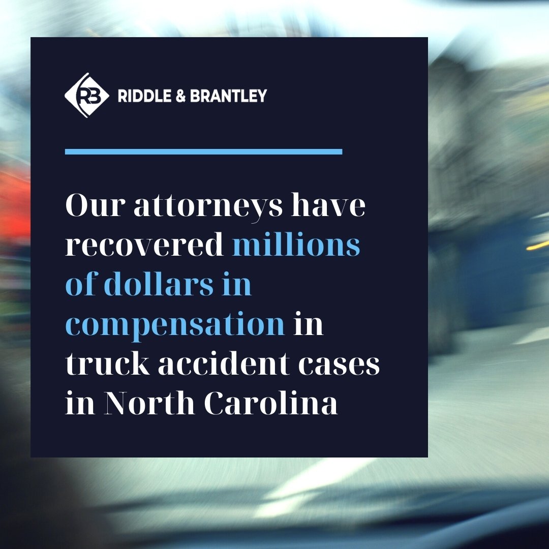 Compensation in North Truck Accident Cases - Riddle & Brantley