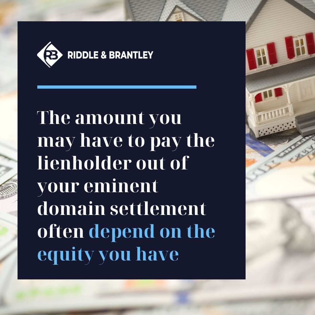 How Much Do I Have to Pay on My Mortgage After an Eminent Domain Settlement - Riddle & Brantley
