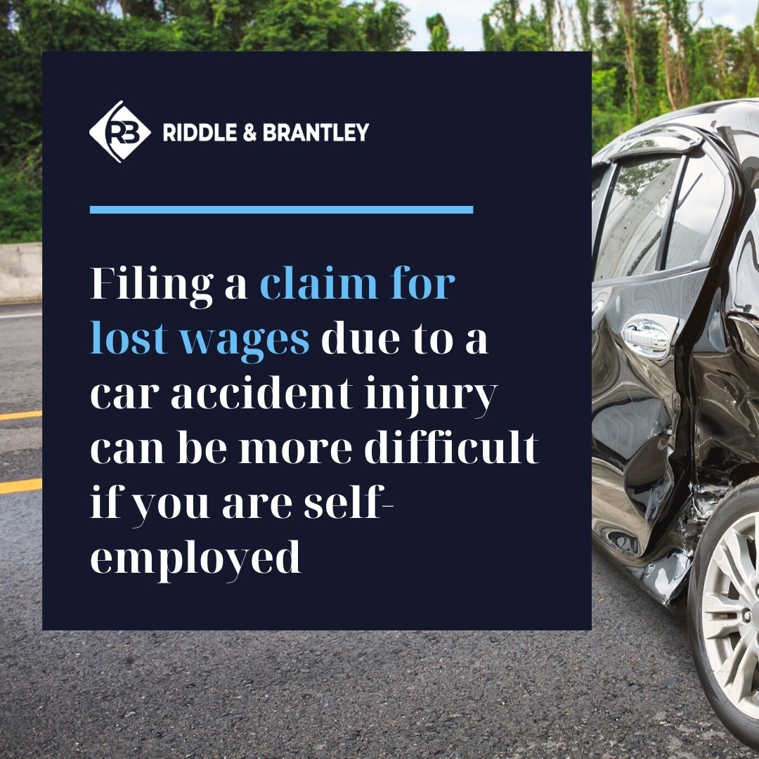 Filing a claim for lost wages due to a car accident injury can be more difficult if you are self-employed.