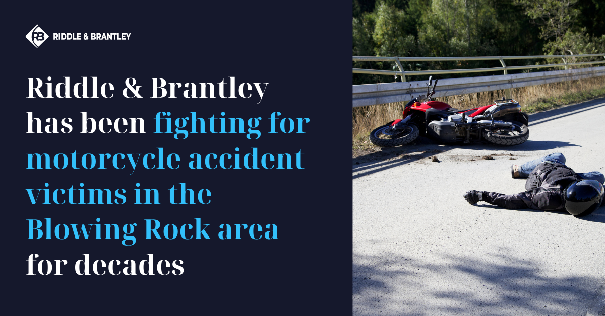 Abogado de Accidente de Motocicleta Sirviendo Blowing Rock NC - Riddle &amp; Brantley