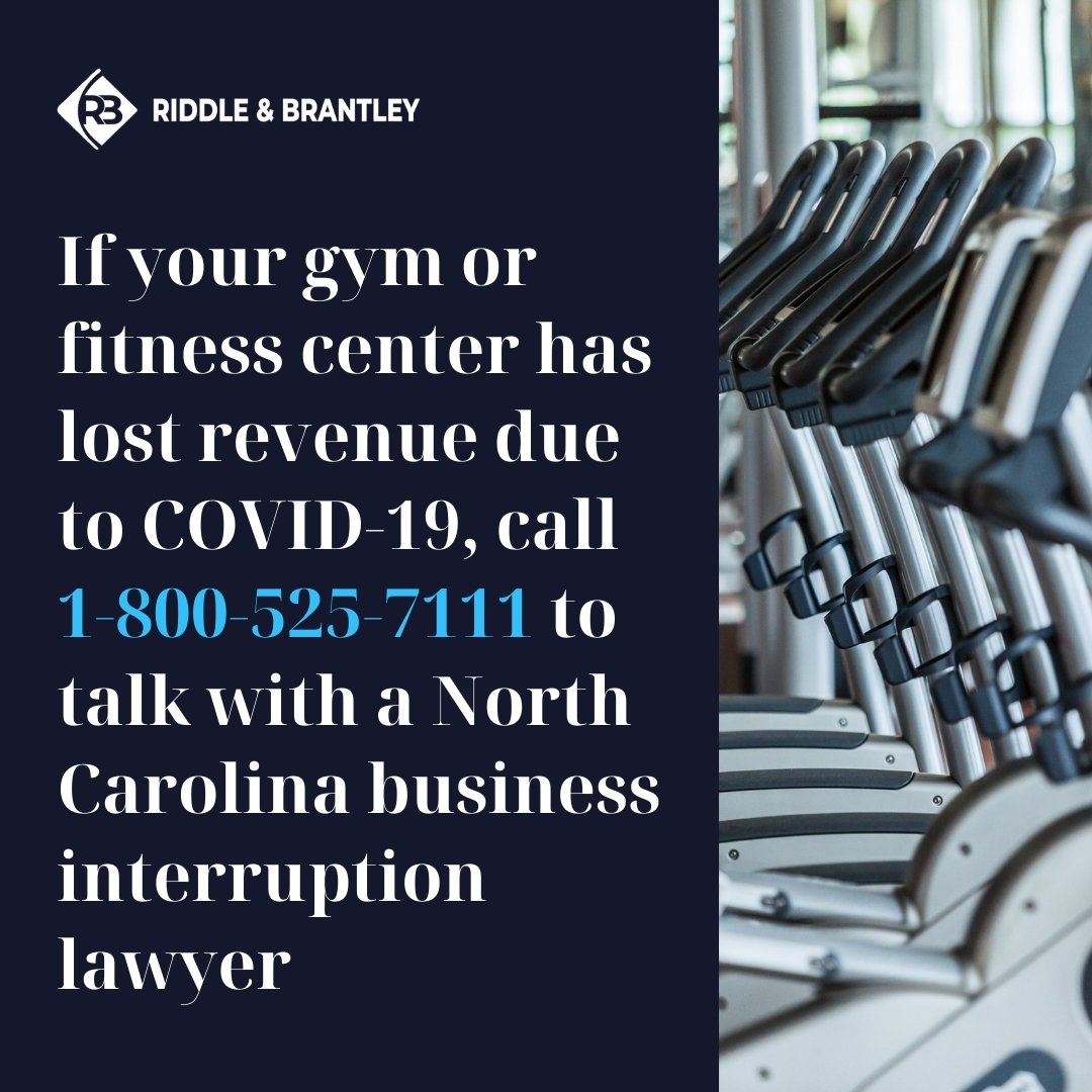 North Carolina Business Interruption Lawyer for Gyms and Fitness Centers - Riddle & Brantley