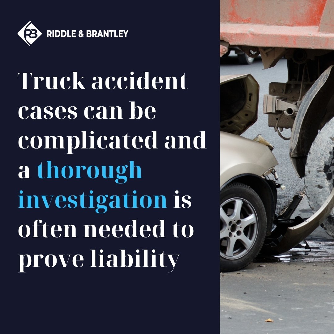 Truck Accident Investigation in an Injury Case - Riddle & Brantley