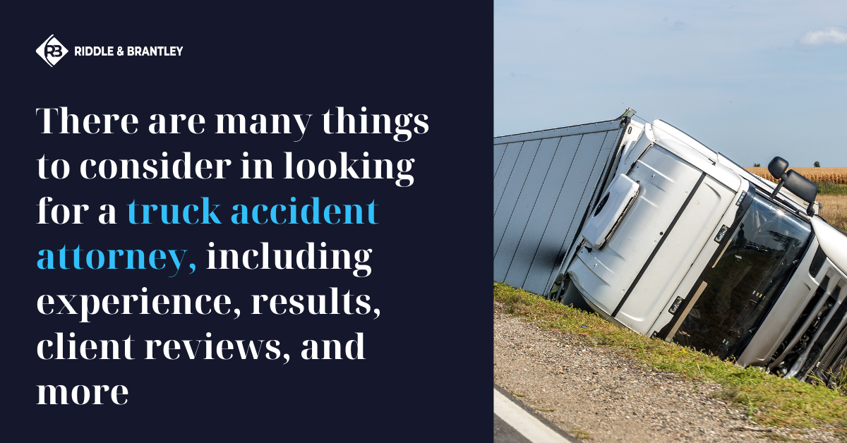 What to Look for in a North Carolina Truck Accident Lawyer - Riddle & Brantley