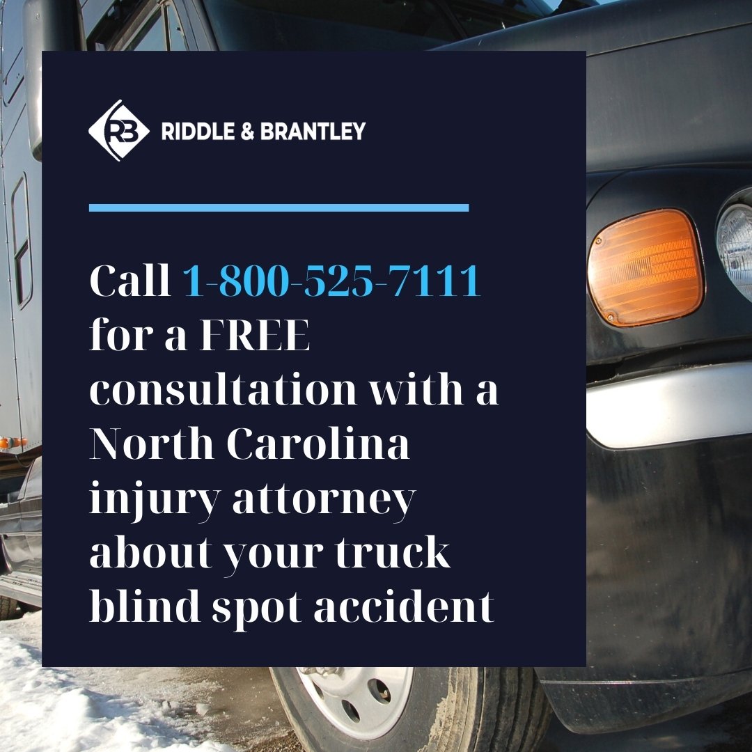 Call for a free consultation with a North Carolina injury attorney about your truck blind spot accident