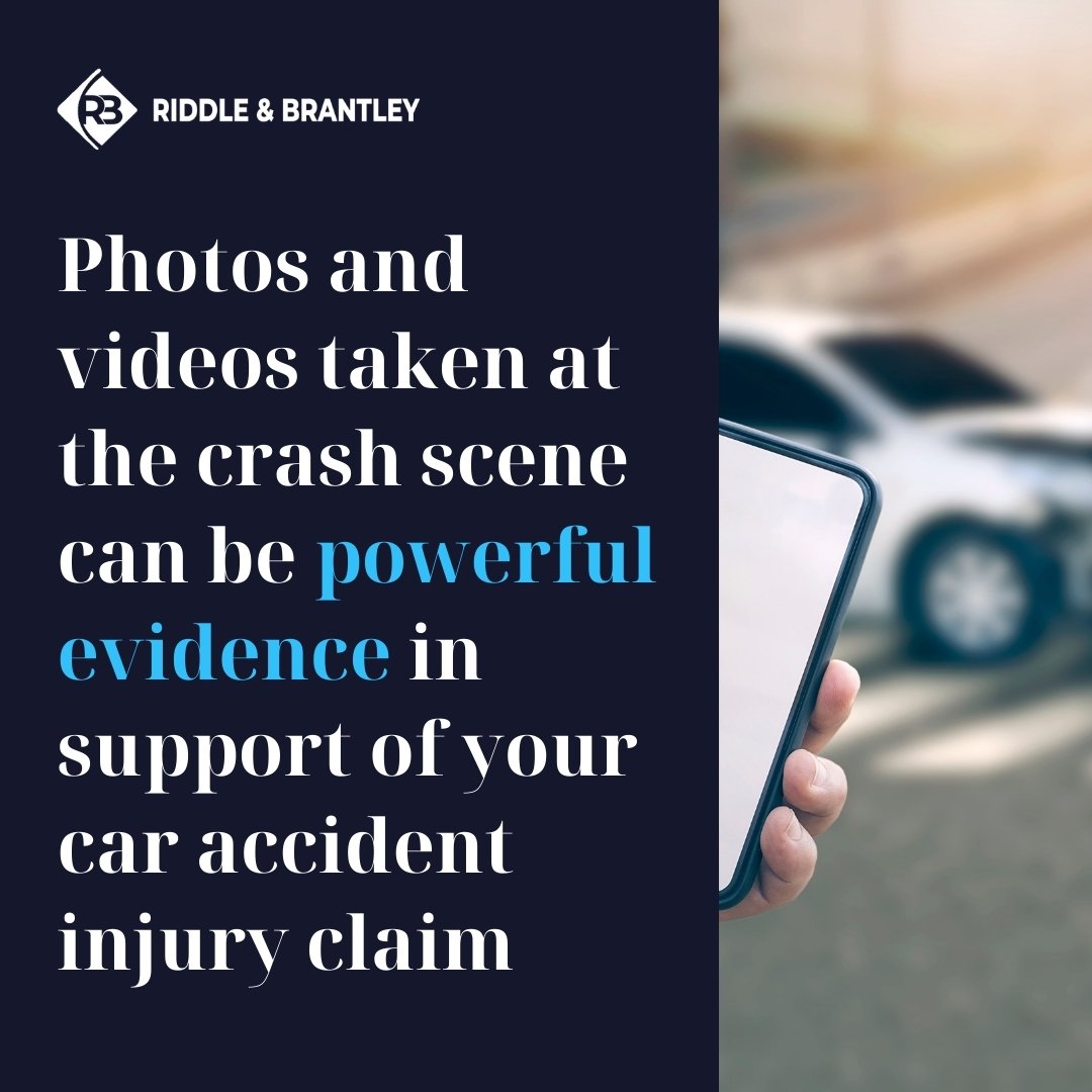 Photos and videos taken at the crash scene can be powerful evidence in support of your car accident injury claim.