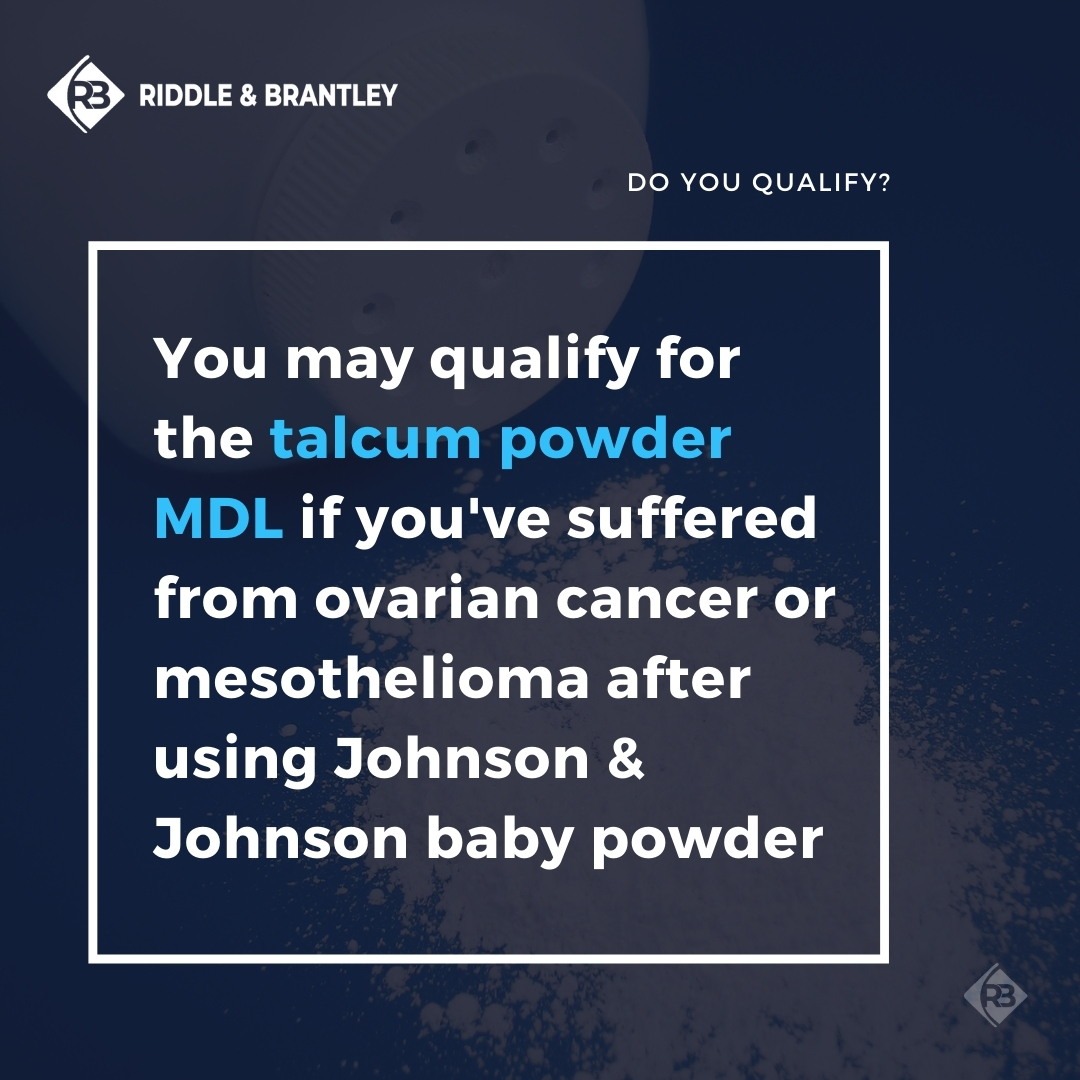 Do I Qualify for the Talcum Powder MDL or Baby Powder Lawsuits - Riddle & Brantley