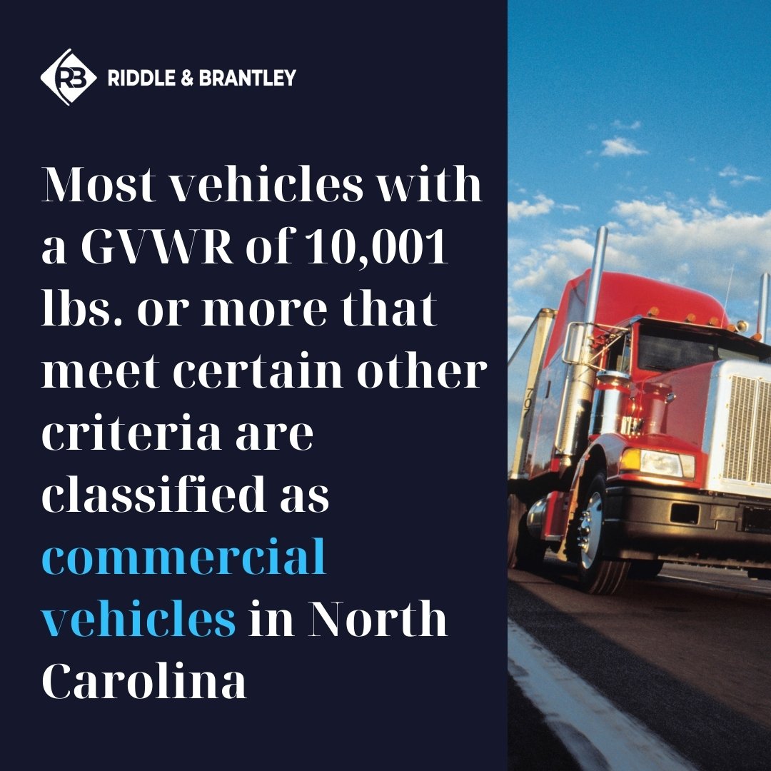 What is Considered a Commercial Vehicle in North Carolina - Riddle & Brantley