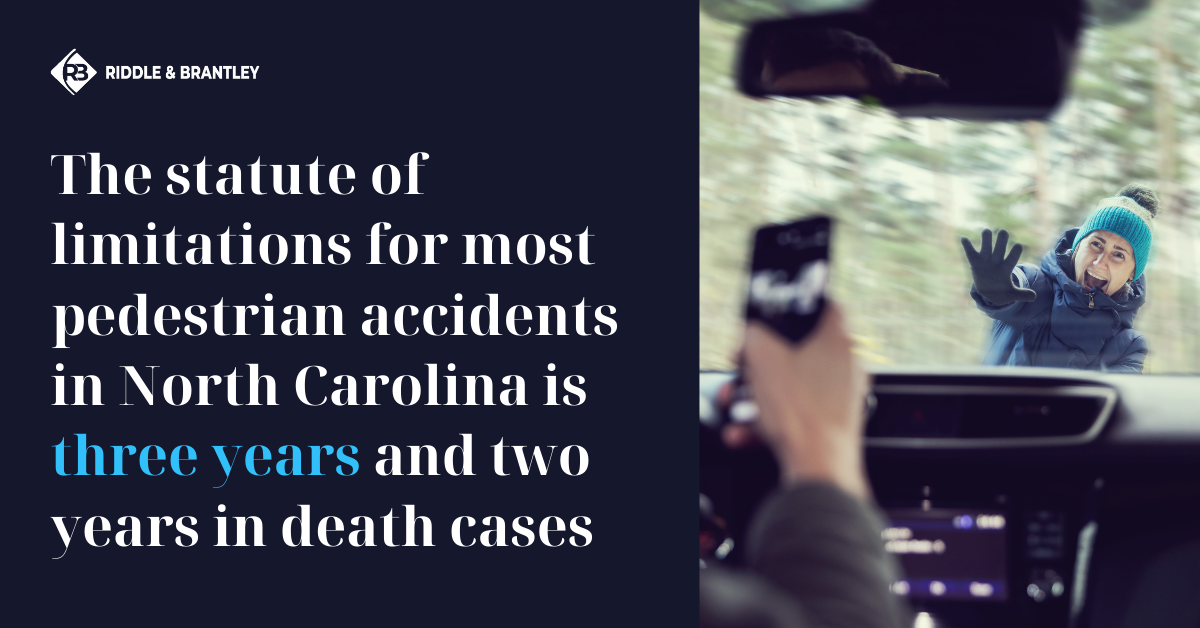 How Long Do I Have to File a Pedestrian Accident Claim in North Carolina - Riddle & Brantley