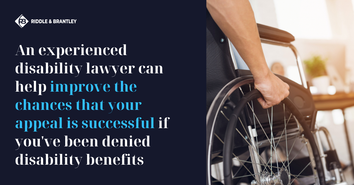 How to Appeal a Denial for Disability Benefits - Riddle & Brantley